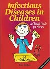 Infectious Diseases in Children: A Clinical Guide for Nurses