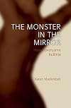 The Monster in the Mirror: How I Overcame Bulimia