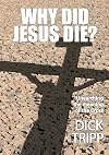Why Did Jesus Die? Unearthing the meaning of the cross