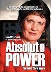 Absolute Power: The Helen Clark Years