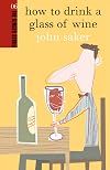 How to Drink a Glass of Wine (The Ginger series)