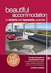 Beautiful Accommodation in Victoria and Tasmania