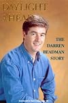 Daylight Ahead the Darren Beadman Story