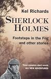 Sherlock Holmes: Footsteps in the Fog and Other Stories