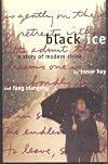 Black ice : a story of modern China