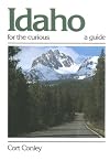 Idaho for the Curious: A Guide