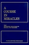 A Course in Miracles: Combined Volume