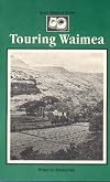 Touring Waimea (Kauai Historical Society's Kauai Series #1)