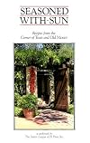 Seasoned With Sun: Recipes from the Corner of Texas and Old Mexico
