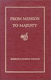 From Mission to Majesty