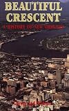 Beautiful Crescent: A History of New Orleans