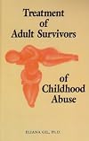 Treatment of Adult Survivors of Childhood Abuse