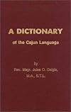 A dictionary of the Cajun language