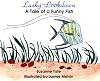 Lucky Lookdown: A Tale of Funny Fish