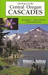 100 Hikes in the Central Oregon Cascades, Second Edition