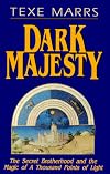 Dark Majesty: The Secret Brotherhood and the Magic of a Thousand Points of Light