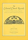 The Colonial Church Records of the First Church of Reading (Wakefield) and the First Church of Rumney Marsh (Revere)