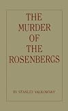 The Murder of the Rosenbergs