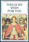 This Is My Wish for You