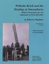 Wilhelm Reich and the Healing of Atmospheres: Modern Techniques for the Abatement of Desertification