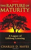 The Rapture Of Maturity: A Legacy Of Lifelong Learning
