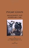 Pygmy Goats: Management And Veterinary Care