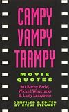 Campy Vampy Trampy Movie Quotes: 901 Bitchy Barbs