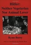Hitler: Neither Vegetarian Nor Animal Lover