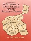 A Dictionary of Jewish Surnames from the Kingdom of Poland