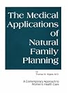 Medical Applications of Natural Family Planning: A Contemporary Approach to Women's Health Care
