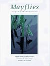 Mayflies: An Angler's Study of Trout Water Ephemeroptera