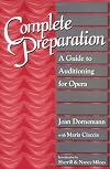 Complete Preparation: A Guide to Auditioning for Opera