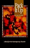 Pack It Up: A Book for the Contemporary Traveler