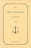 The Laws of New England to the Year 1700