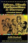 Islam, Black Nationalism and Slavery: A Detailed History