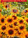 The Low-Water Flower Gardener (The Natural Garden Series)