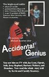Accidental Genius