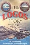 The Logos Story: The Extraordinary Ministry of the Ship Named Logos