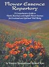 Flower Essence Repertory: A Comprehensive Guide to North American and English Flower Essences for Emotional and Spiritual Well-Being