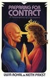 Preparing for Contact: A Metamorphosis of Consciousness