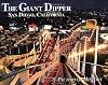 The San Diego Giant Dipper Roller Coaster: A Pictorial History