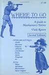 Where to Go: A Guide to Manhattan's Toilets (Second Edition)