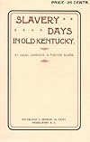 Slavery Days in Old Kentucky