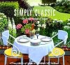 Simply Classic: A New Collection of Recipes to Celebrate the Northwest