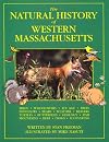 The Natural History of Western Massachusetts