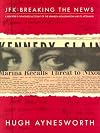 JFK: Breaking the News