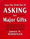 Take the Fear out of Asking for Major Gifts