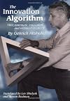 Innovation Algorithm:TRIZ, systematic innovation and technical creativity