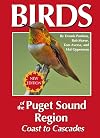 Birds of the Puget Sound Region Coast to Cascades