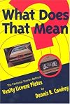 What Does That Mean? The Personal Stories Behind Vanity License Plates